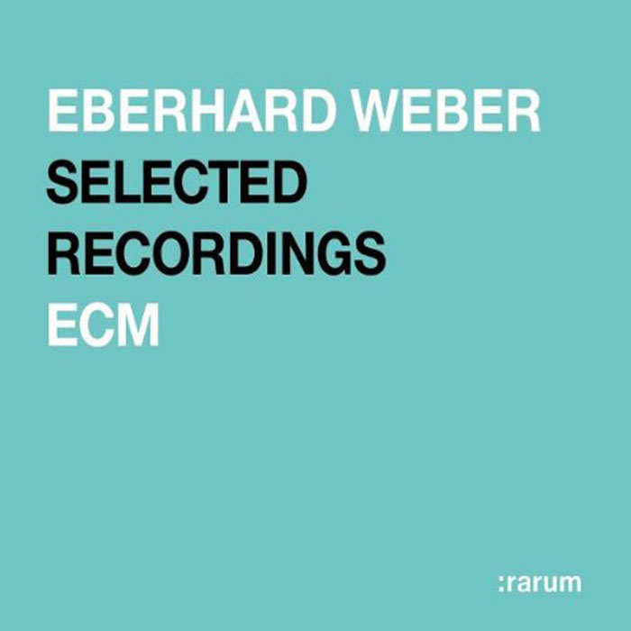 Selected Recordings - Eberhard Weber (CD)