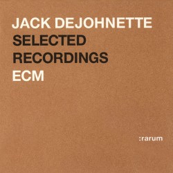 Selected Recordings - Jack Dejohnette (CD)