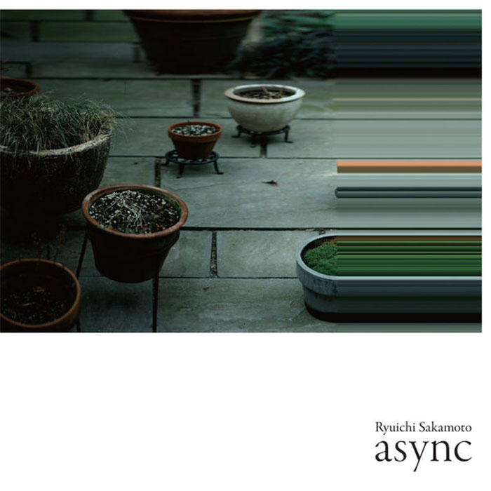 async - Ryuichi Sakamoto async - Ryuichi Sakamoto