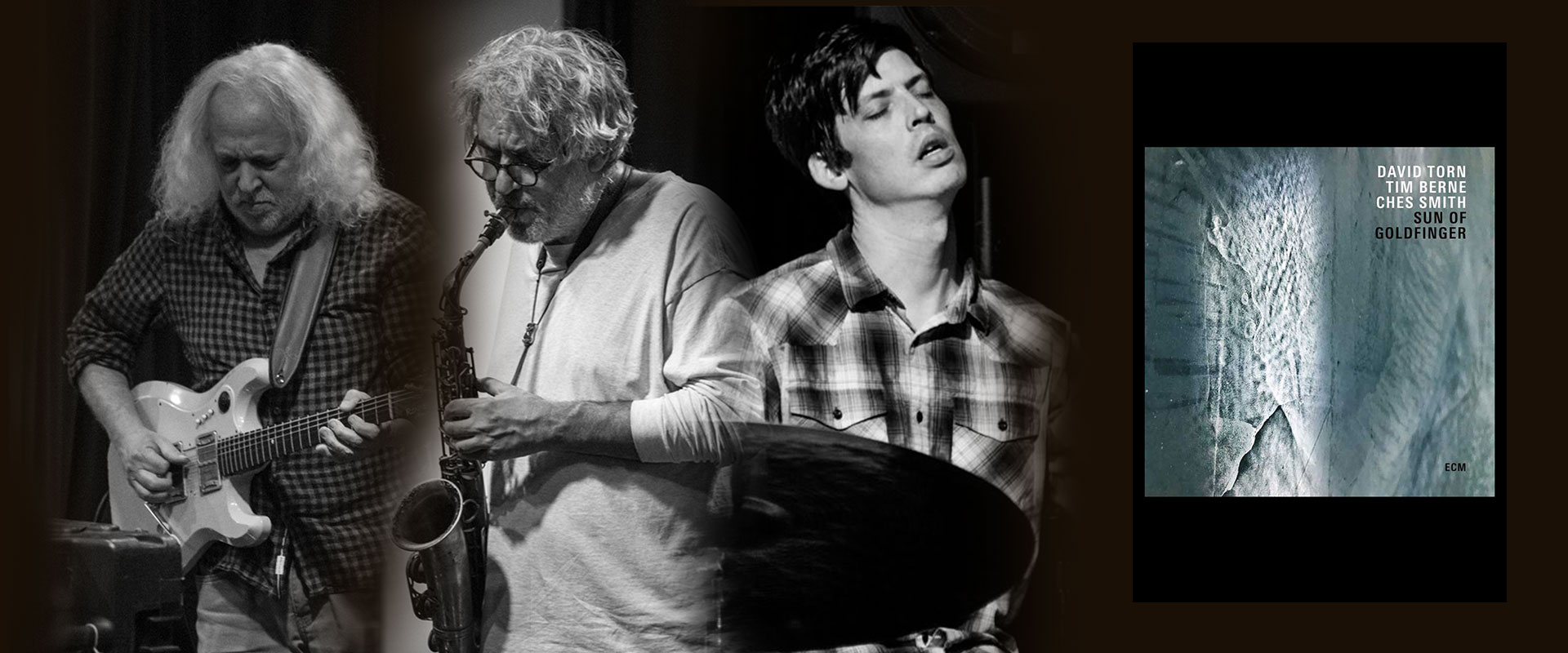 David Torn, Tim Berne, Ches Smith