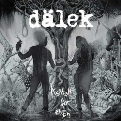 Asphalt for Eden - Dälek