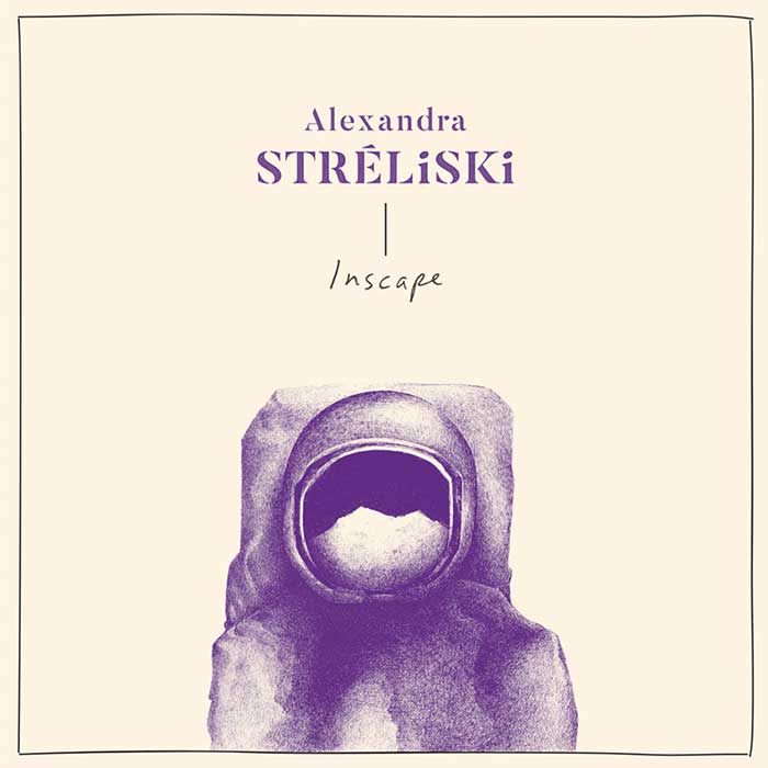 Inscape – Alexandra Stréliski
