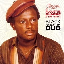 Black Foundation Dub - Augustus Clark