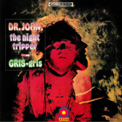 Gris-Gris - Dr. John, The Night Tripper