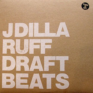 Ruff Draft Beats - JDilla
