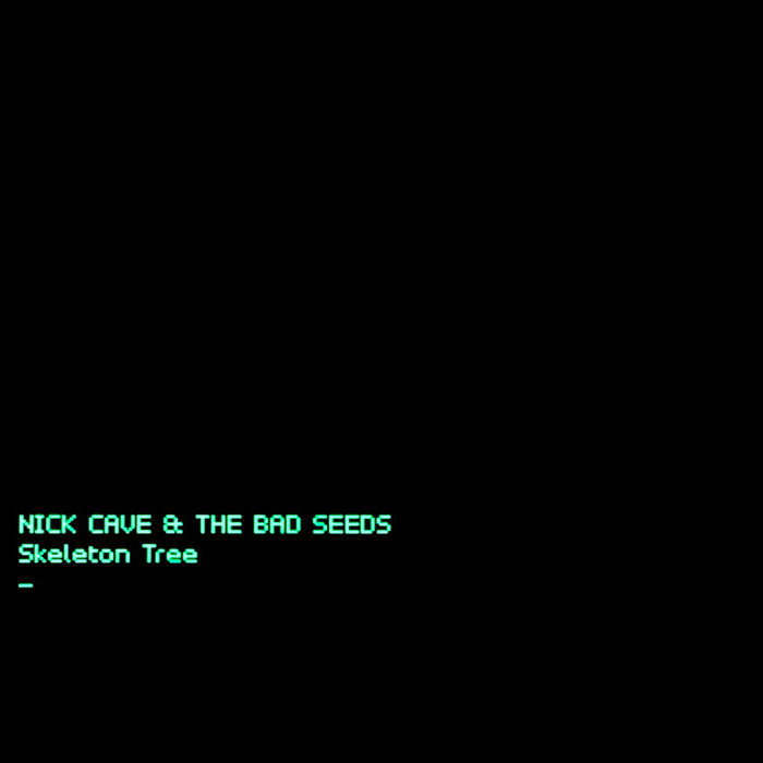 Skeleton Tree - Nick Cave And The Bad Seeds