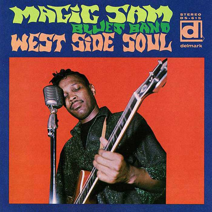 West Side Soul - Magic Sam West Side Soul - Magic Sam