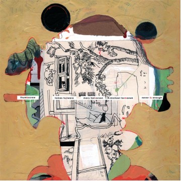Never is Enough – Thumbscrew
