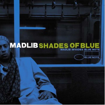 Shades Of Blue - Madlib