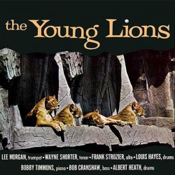 The Young Lions - Lee Morgan and Wayne Shorter The Young Lions - Lee Morgan and Wayne Shorter
